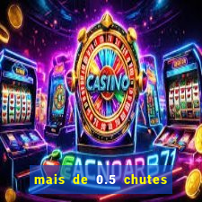 mais de 0.5 chutes ao gol