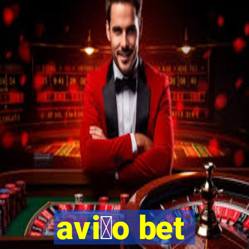 avi茫o bet