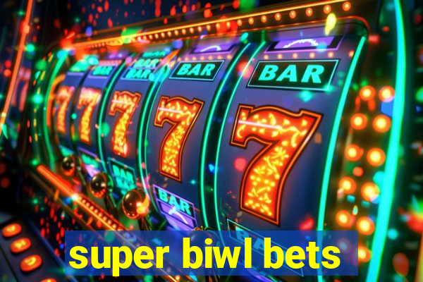 super biwl bets