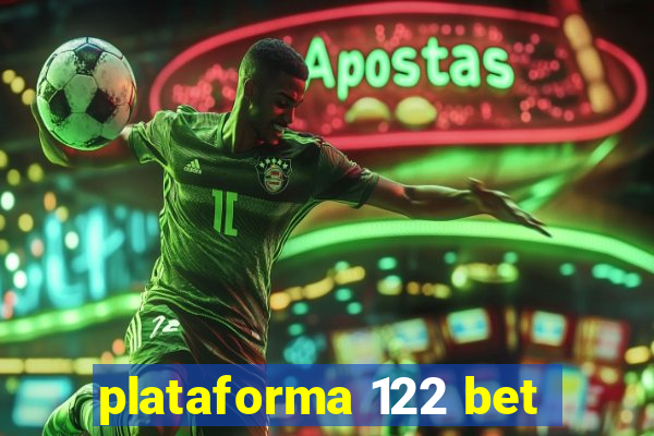 plataforma 122 bet