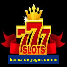 banca de jogos online