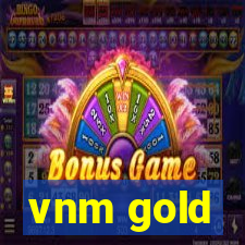 vnm gold