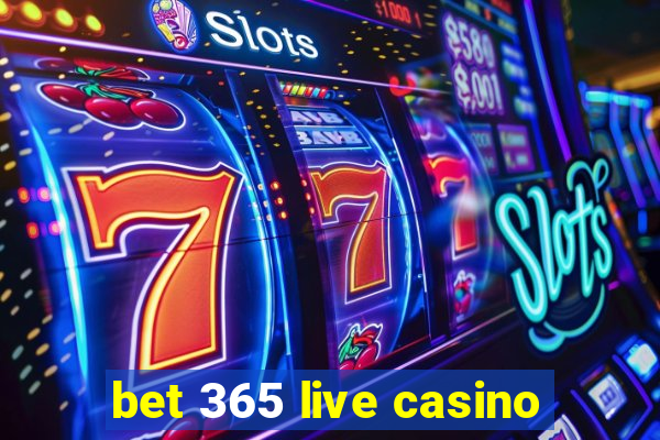 bet 365 live casino