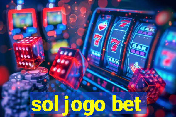 sol jogo bet