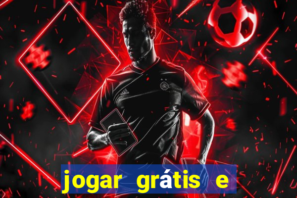 jogar grátis e ganhar dinheiro