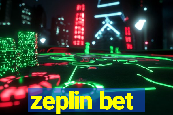 zeplin bet