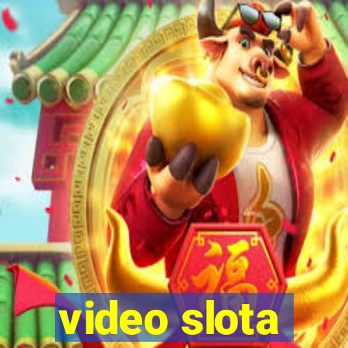 video slota