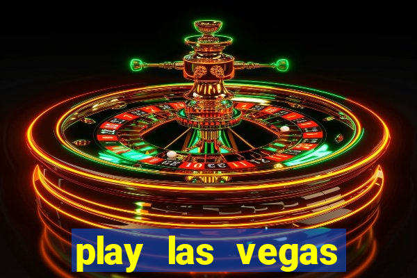 play las vegas slots free