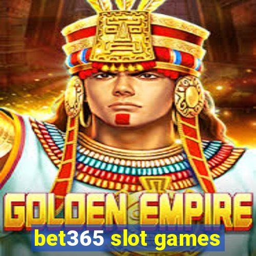 bet365 slot games