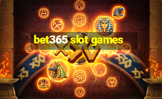 bet365 slot games