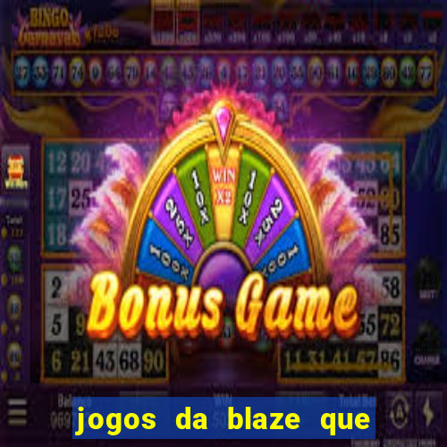 jogos da blaze que mais pagam