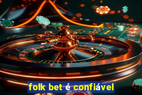 folk bet é confiável