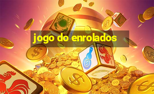 jogo do enrolados