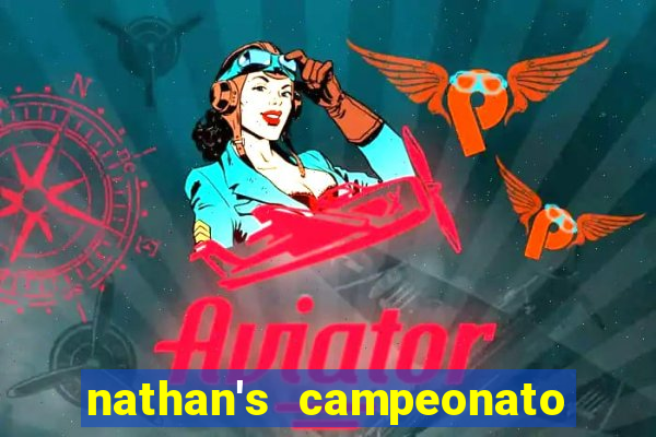 nathan's campeonato 2024 onde assistir