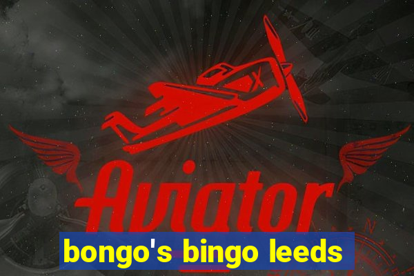 bongo's bingo leeds