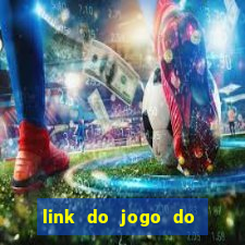 link do jogo do tigre para ganhar dinheiro