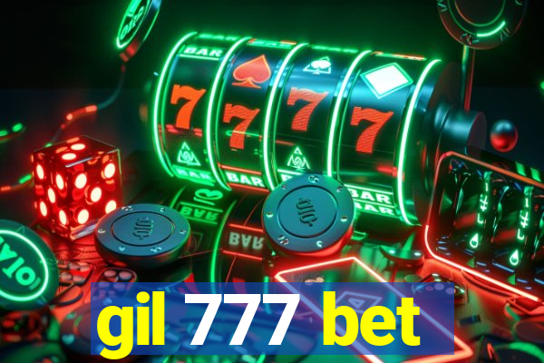 gil 777 bet