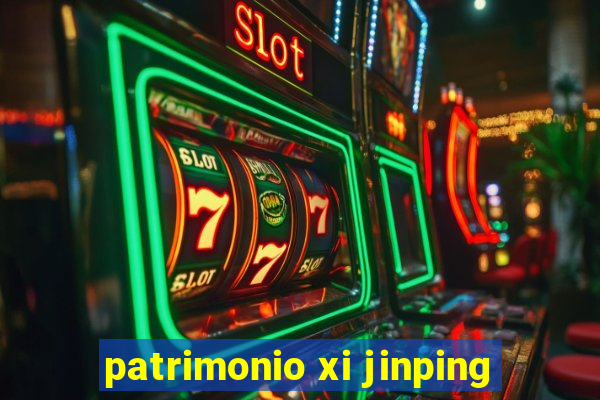 patrimonio xi jinping