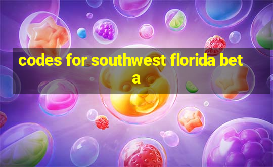 codes for southwest florida beta