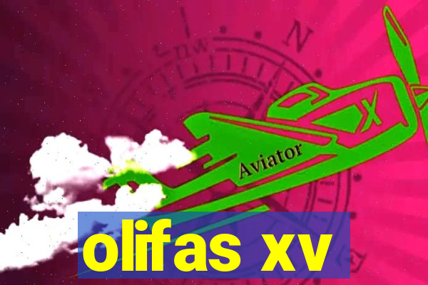 olifas xv