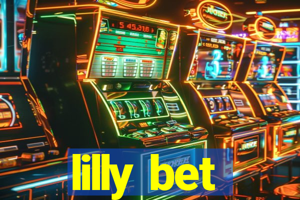 lilly bet