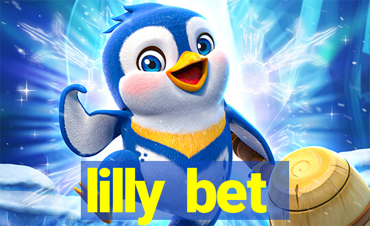 lilly bet