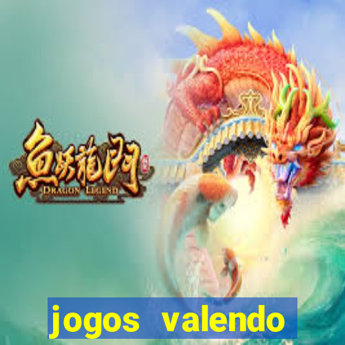 jogos valendo dinheiro real