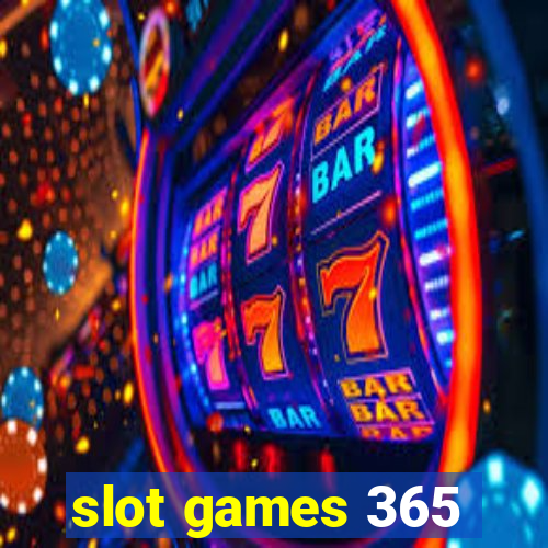 slot games 365