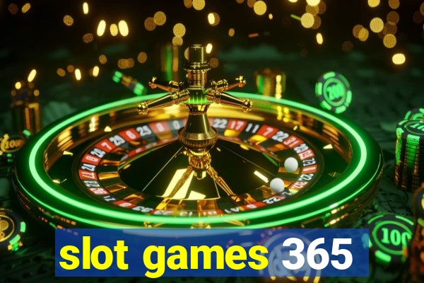 slot games 365