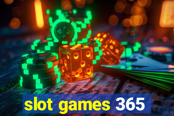 slot games 365