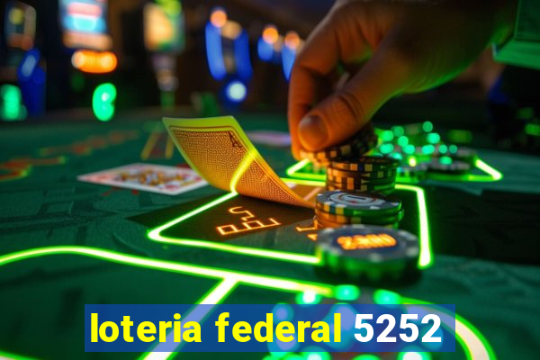 loteria federal 5252