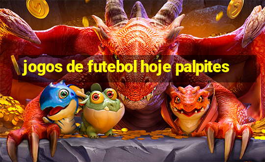 jogos de futebol hoje palpites