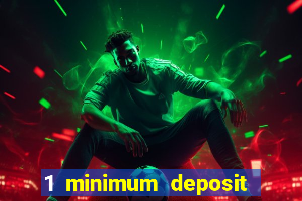 1 minimum deposit casino canada