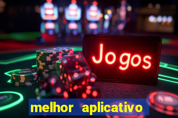 melhor aplicativo de aposta de jogo