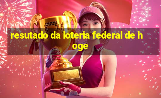 resutado da loteria federal de hoge