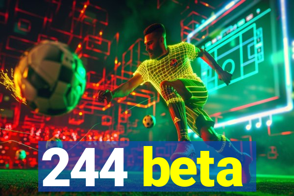 244 beta