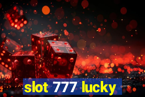 slot 777 lucky