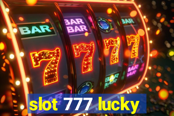 slot 777 lucky