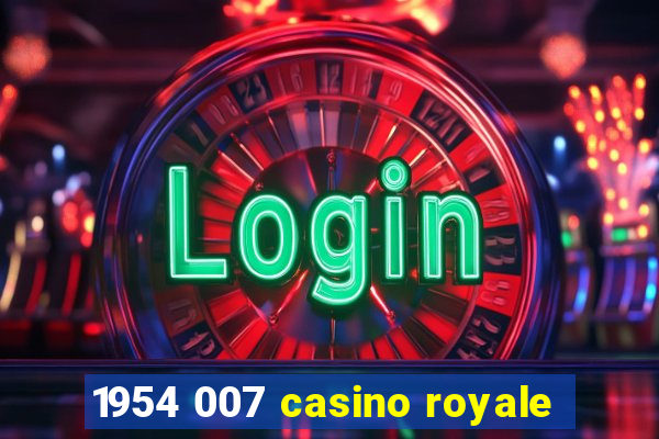 1954 007 casino royale