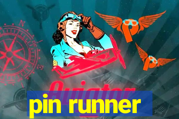 pin runner