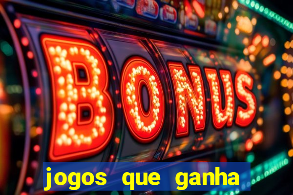 jogos que ganha bonus no cadastro