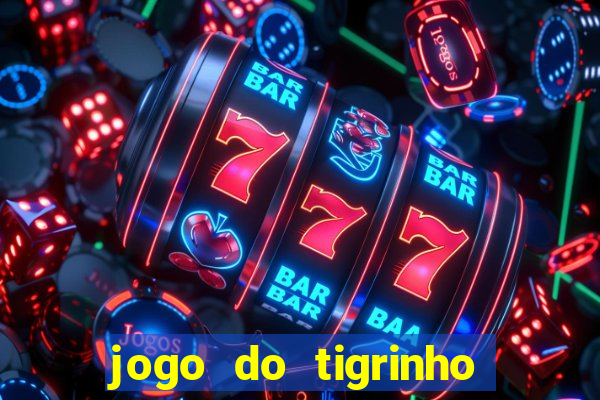 jogo do tigrinho foi aprovado