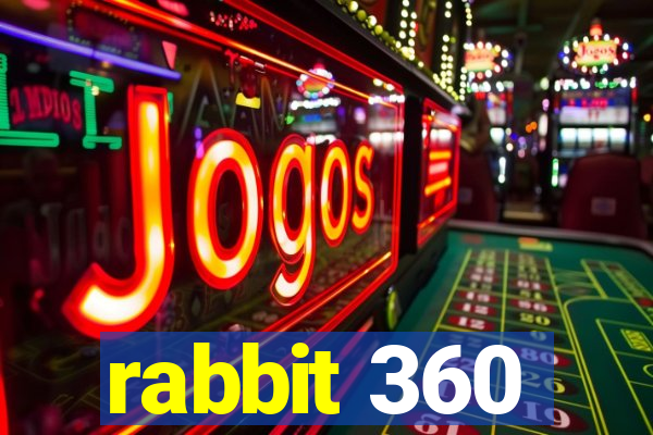 rabbit 360