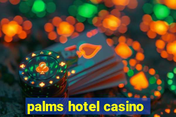 palms hotel casino