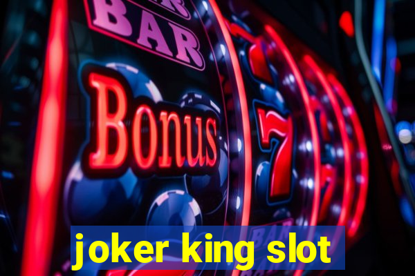 joker king slot