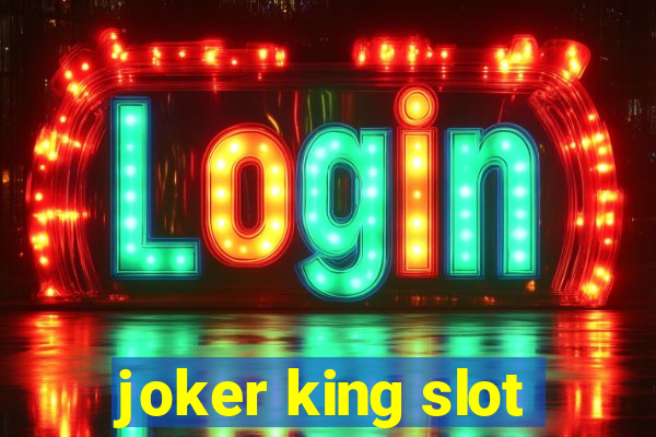 joker king slot