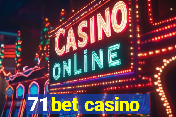 71 bet casino