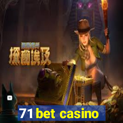 71 bet casino