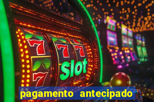 pagamento antecipado bet 365