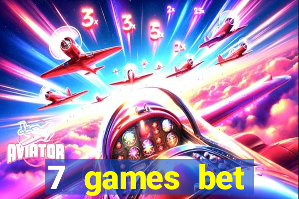 7 games bet fortune tiger